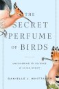 The Secret Perfume of Birds