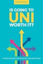 Is Going to Uni Worth it?