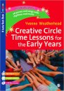 Creative Circle Time Lessons for the Early Years