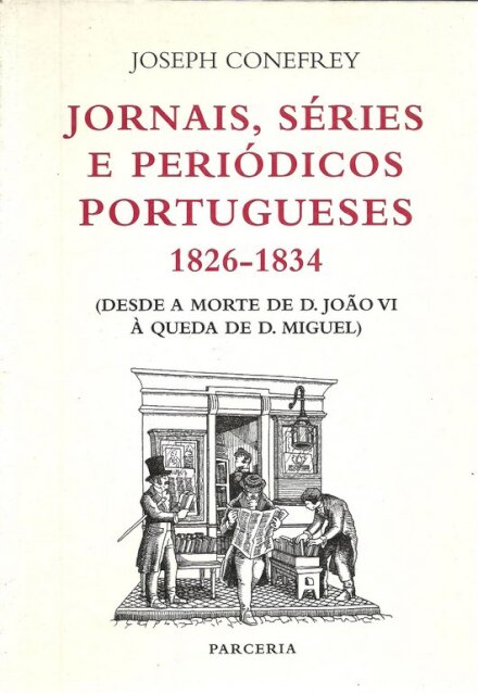 Jonais, Séries e Periódicos Portuguese 1826-1834