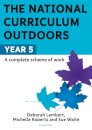 The National Curriculum Outdoors: Year 5