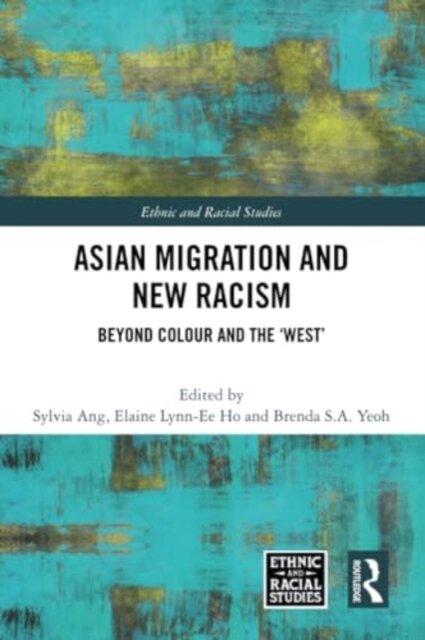 Asian Migration and New Racism