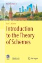 Introduction to the Theory of Schemes