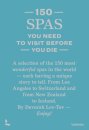 150 Spas You Need to Visit Before You Die