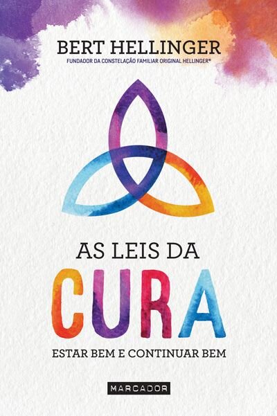 As Leis da Cura – Estar bem e continuar bem