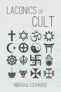Laconics of Cult