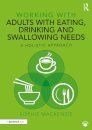Working with Adults with Eating, Drinking and Swallowing Needs