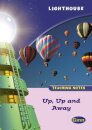 Lighthouse Reception Pink: Up & Away Teachers Notes