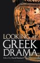Looking at Greek Drama