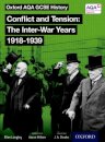 Oxford AQA History for GCSE: Conflict and Tension: The Inter-War Years 1918-1939