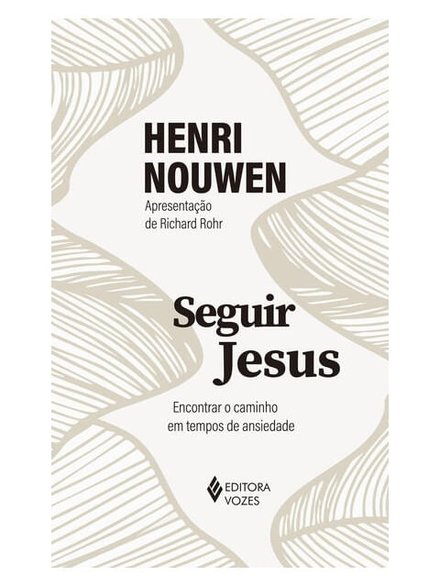 Seguir Jesus: Encontrar O Caminho Em Tempos De Ansiedade