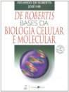 De Robertis Bases Da Biologia Celular E Molecular