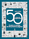 50 Anos de Expresso O País e o Mundo em 50 primeiras páginas