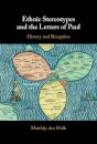 Ethnic Stereotypes and the Letters of Paul