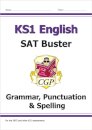 KS1 English SAT Buster: Grammar, Punctuation & Spelling (for end of year assessments)