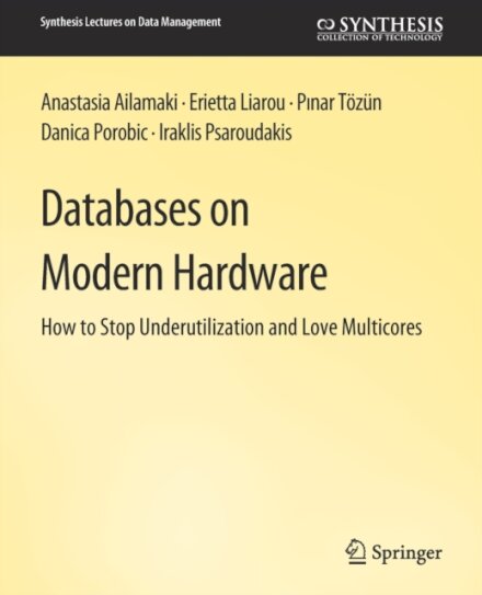 Databases on Modern Hardware