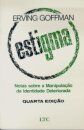 Estigma Notas Sobre Manipulação Identidade Deteriorada