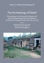 Papers in Italian Archaeology VII: The Archaeology of Death