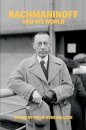 Rachmaninoff and His World