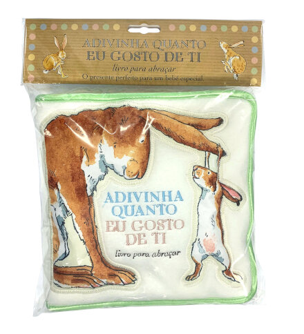 Adivinha o Quanto eu Gosto de Ti: Livro para Abraçar