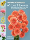 The Encyclopedia of Cut Flowers