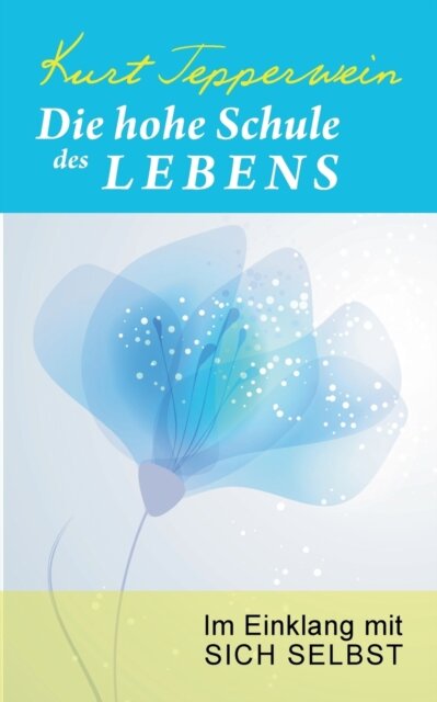 Die hohe Schule des Lebens