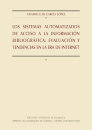 Los Sistemas Automatizados de Acceso a la Información Bibliográfica:
Evaluación y tendencias en la era de internet