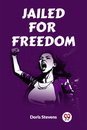 Jailed for Freedom (Edition2023)