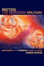 Meeting the Universe Halfway