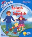 Oxford Reading Tree Songbirds Phonics: Level 3: Splash and Squelch