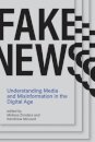 Fake News: Understanding Media and Misinformation in the Digital Age
