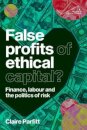 False Profits of Ethical Capital
