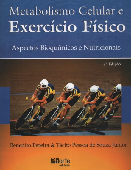 Metabolismo Celular e Exercício Físico