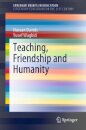 Teaching, Friendship and Humanity