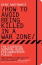 How to Avoid Being Killed in a War Zone