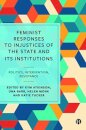 Feminist Responses to Injustices of the State and its Institutions