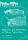 Statistics and Dynamics of Urban Populations