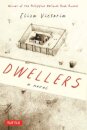 Dwellers: A Novel