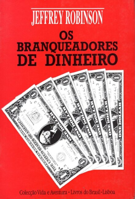Os Branqueadores De Dinheiro