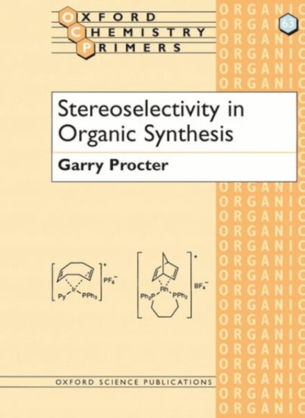 Stereoselectivity In Organic Synth