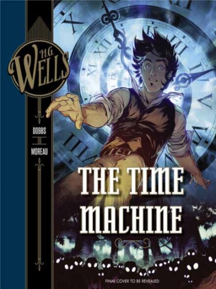 H G Wells: The Time Machine