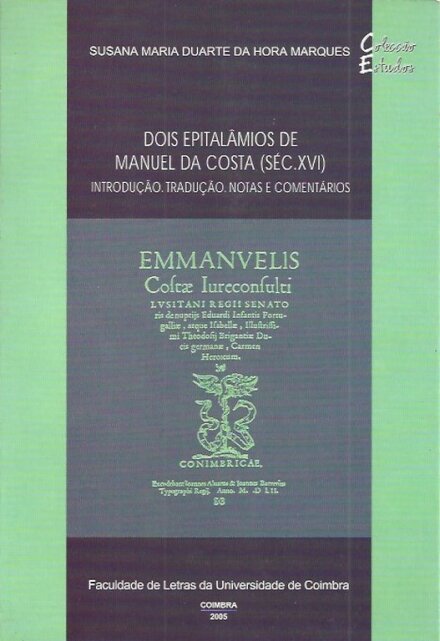 Dois Epitalâmios de Manuel da Costa (século XVI): introdução, tradução, notas e comentários