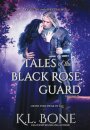 Tales of the Black Rose Guard