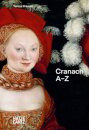 Lucas Cranach: A to Z