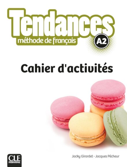 Tendances - Niveau A2 - Cahier d'activités