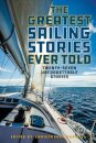 The Greatest Sailing Stories Ever Told