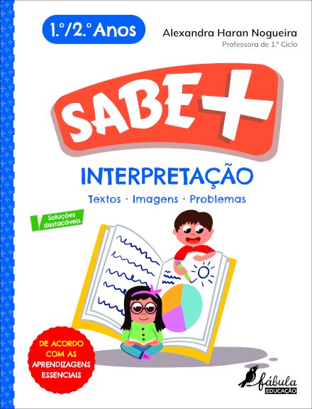 Sabe Mais: Interpretação - 1.º e 2.º Anos
