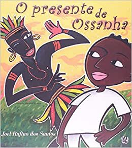 O Presente De Ossanha