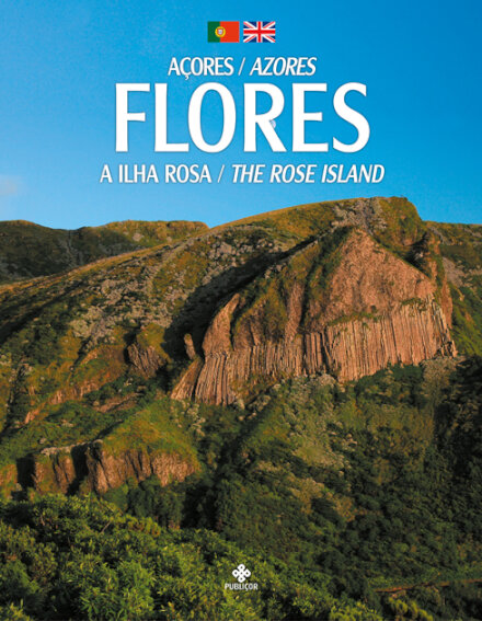 Flores - A Ilha Rosa