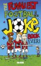 The Funniest Football Joke Book Ever!